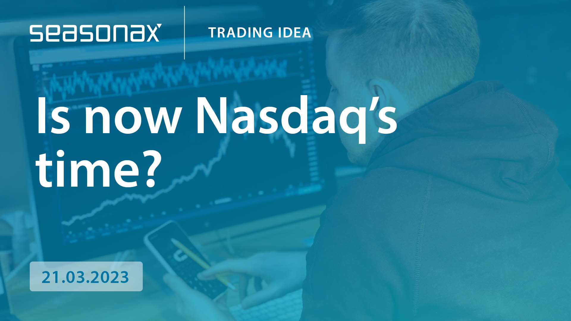 Is now Nasdaq’s time? - seasonax