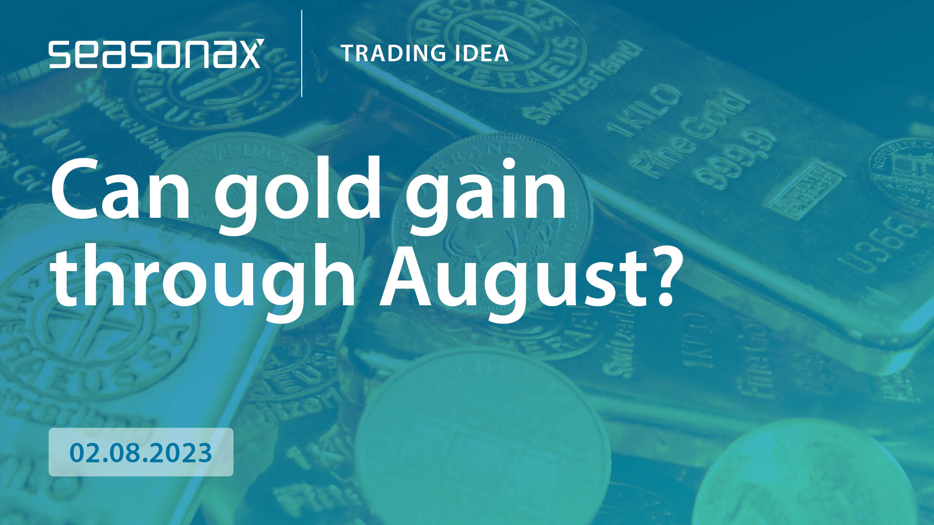 Can Gold Gain Through August Seasonax 7494